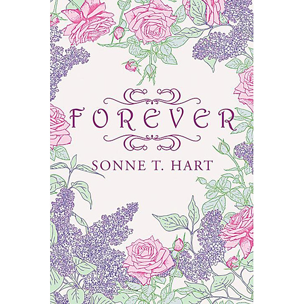 Forever, Sonne T. Hart
