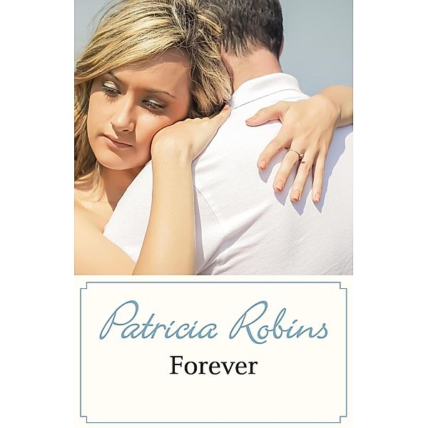 Forever, Patricia Robins