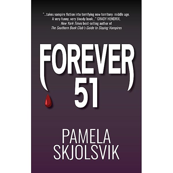 Forever 51, Pamela Skjolsvik