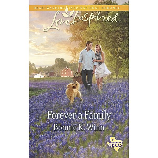 Forever A Family / Rosewood, Texas Bd.8, Bonnie K. Winn