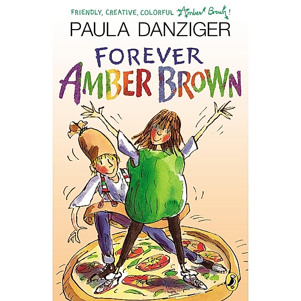 Forever Amber Brown / Amber Brown Bd.5, Paula Danziger
