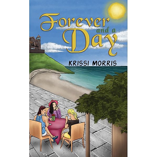 Forever and a Day, Krissi Morris