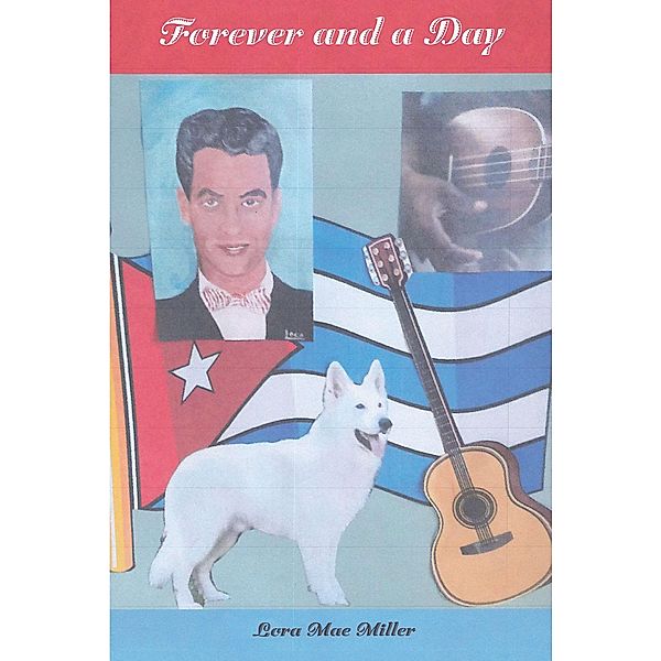 Forever and a Day, Lora Mae Miller