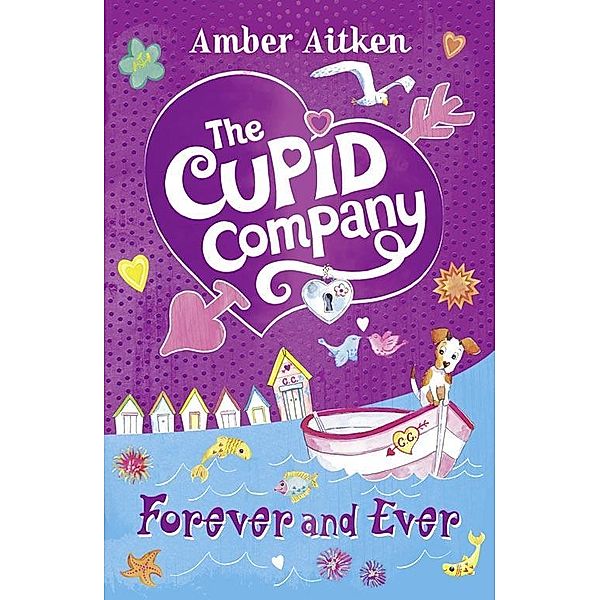 Forever and Ever / The Cupid Company Bd.3, Amber Aitken