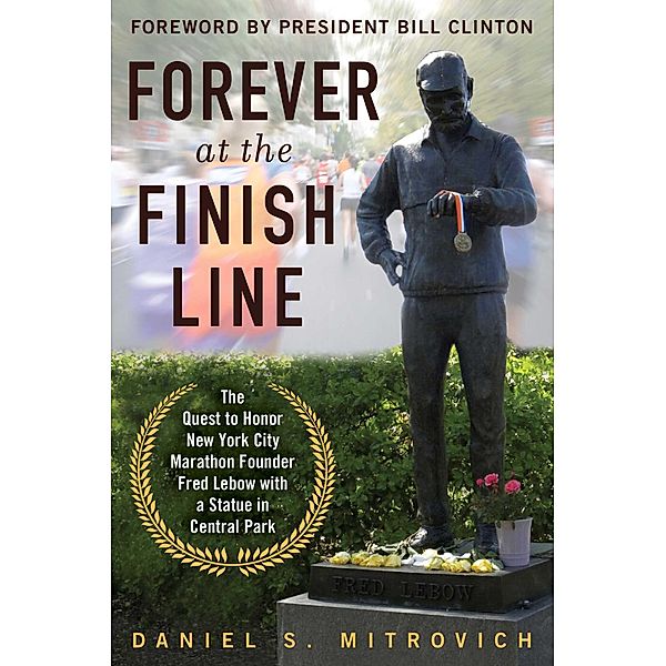 Forever at the Finish Line, Daniel S. Mitrovich