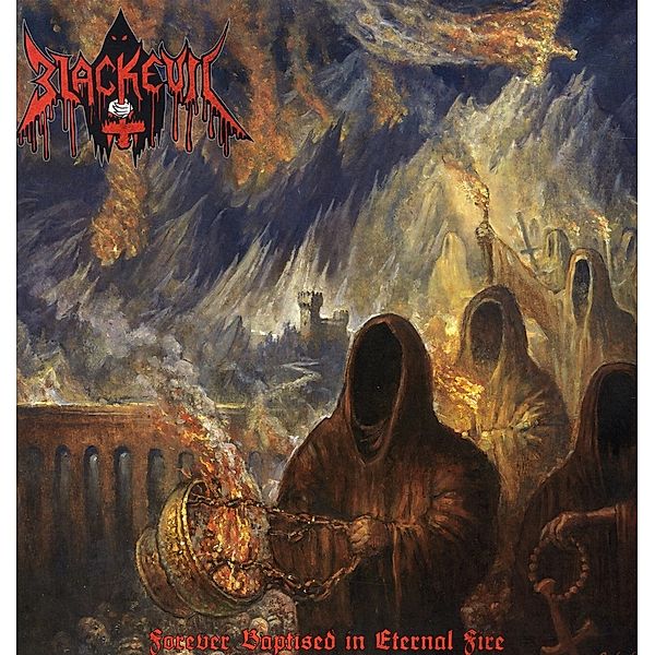Forever Baptised In Eternal Fire (Vinyl), Blackevil