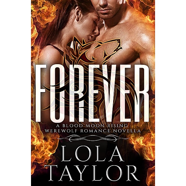 Forever (Blood Moon Rising, #8), Lola Taylor