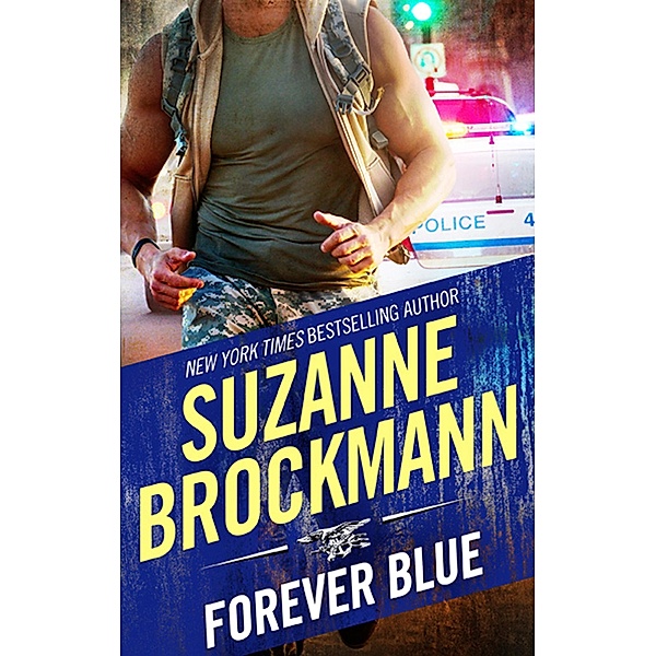 Forever Blue (Tall, Dark and Dangerous, Book 2) / Mills & Boon, Suzanne Brockmann