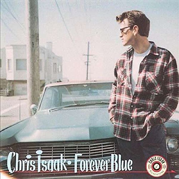 Forever Blue (Vinyl), Chris Isaak