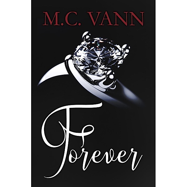 Forever (Closer, #2), M. C. Vann