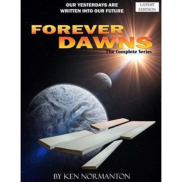 Forever Dawns / The Universal Breakthrough, Ken Normanton