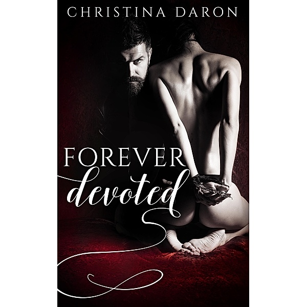 forever devoted, Christina Daron