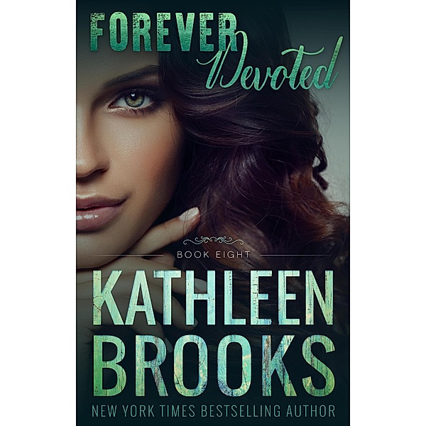 Forever Devoted (Forever Bluegrass, #8) / Forever Bluegrass, Kathleen Brooks