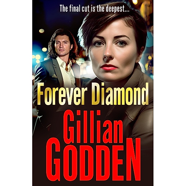 Forever Diamond / The Diamond Series Bd.4, Gillian Godden