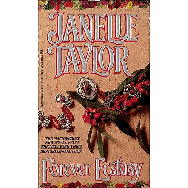 Forever Ecstasy / Gray Eagle Series Bd.8, Janelle Taylor