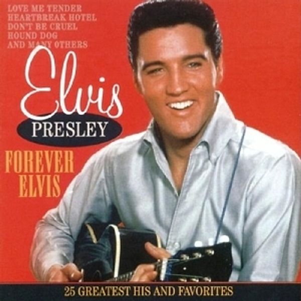 Forever Elvis, Elvis Presley