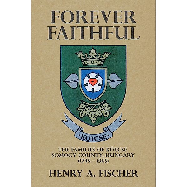 Forever Faithful, Henry A. Fischer