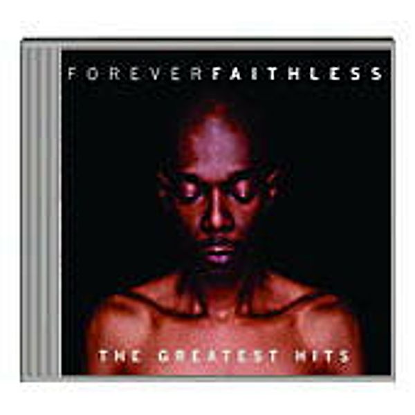 Forever Faithless, Faithless