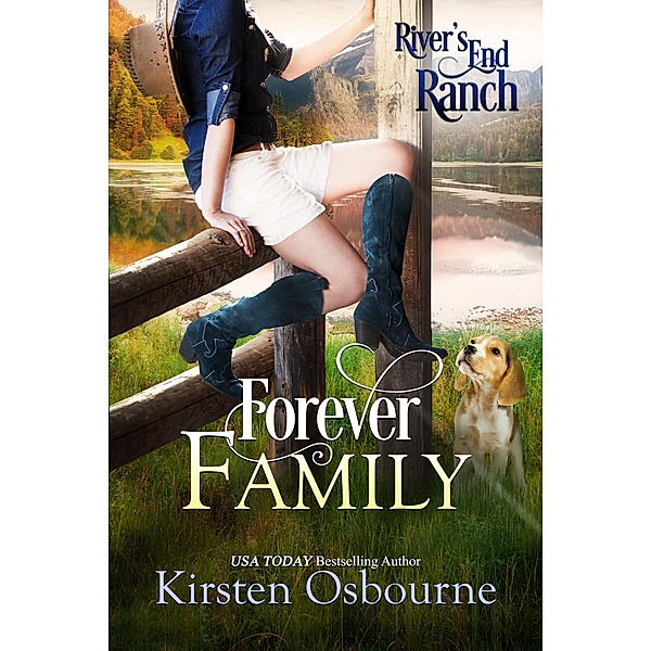 Forever Family (River's End Ranch, #26) / River's End Ranch, Kirsten Osbourne