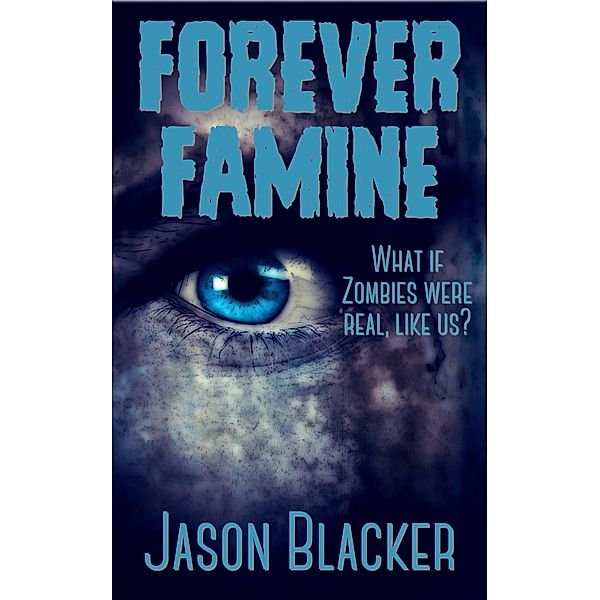 Forever Famine, Jason Blacker