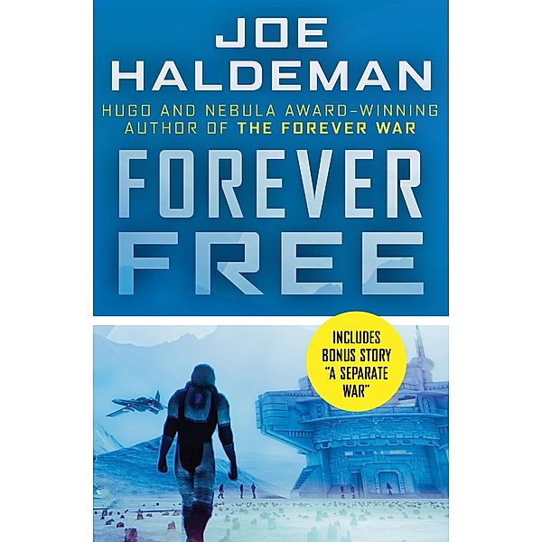 Forever Free / The Forever War Series, Joe Haldeman