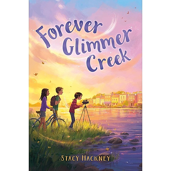 Forever Glimmer Creek, Stacy Hackney