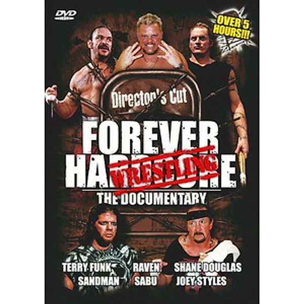 Forever Hardcore Wrestling - The Documentary, Forever Hardcore Wrestling