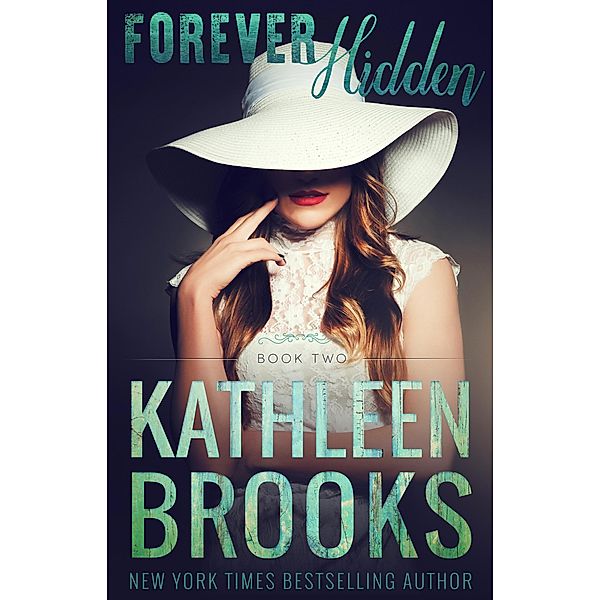 Forever Hidden (Forever Bluegrass, #2) / Forever Bluegrass, Kathleen Brooks