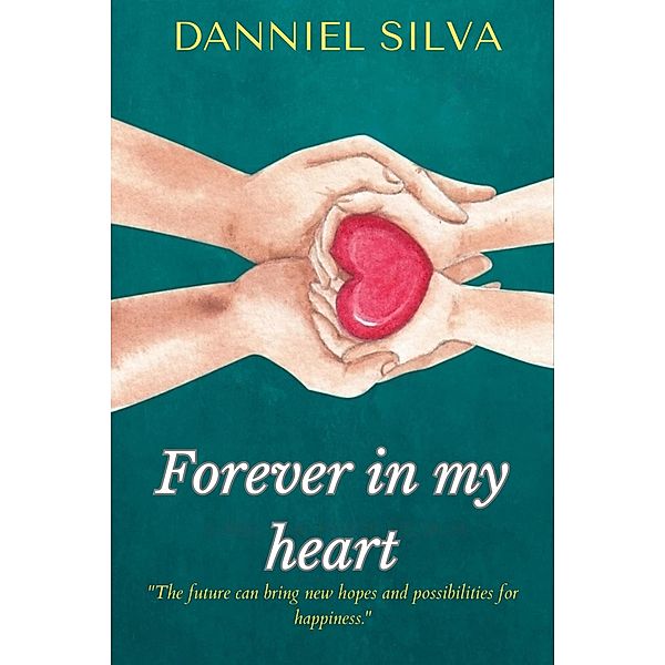 Forever in my heart, Danniel Silva