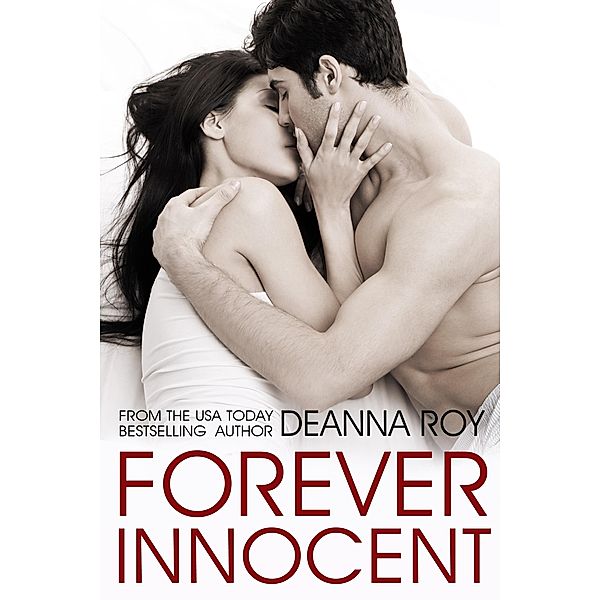 Forever Innocent (The Forever Series, #1) / The Forever Series, Deanna Roy