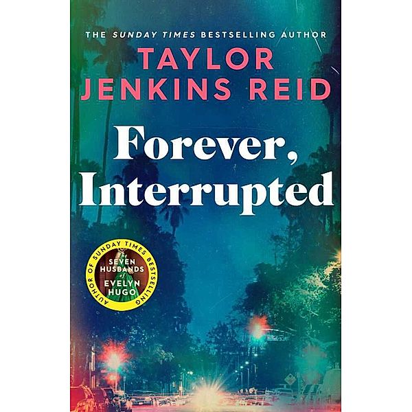 Forever, Interrupted, Taylor Jenkins Reid