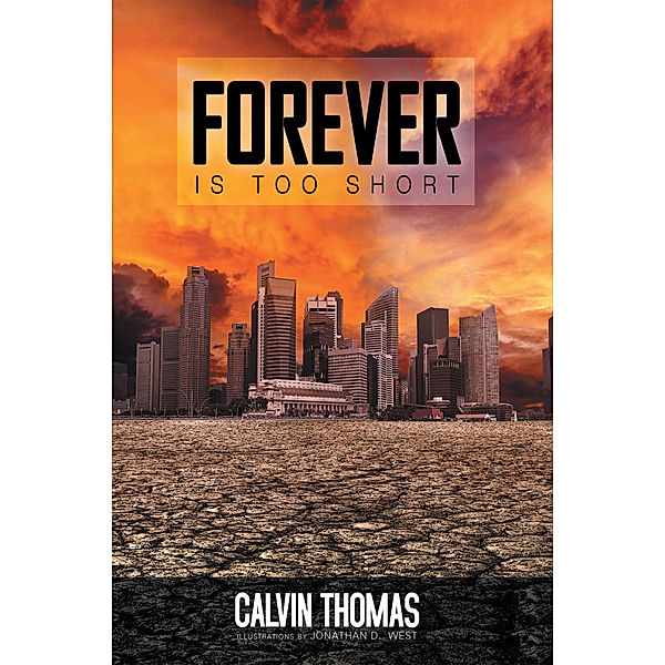 Forever Is Too Short, Calvin Thomas