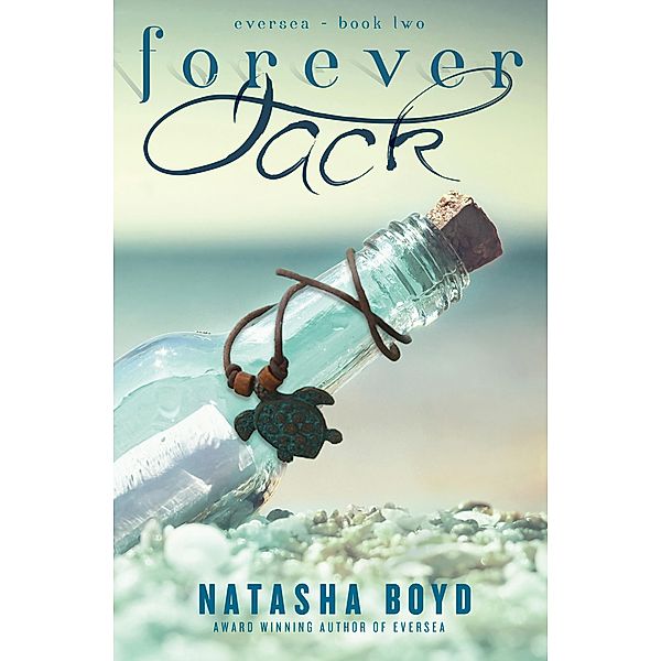 Forever, Jack (Eversea #2) / Eversea, Natasha Boyd