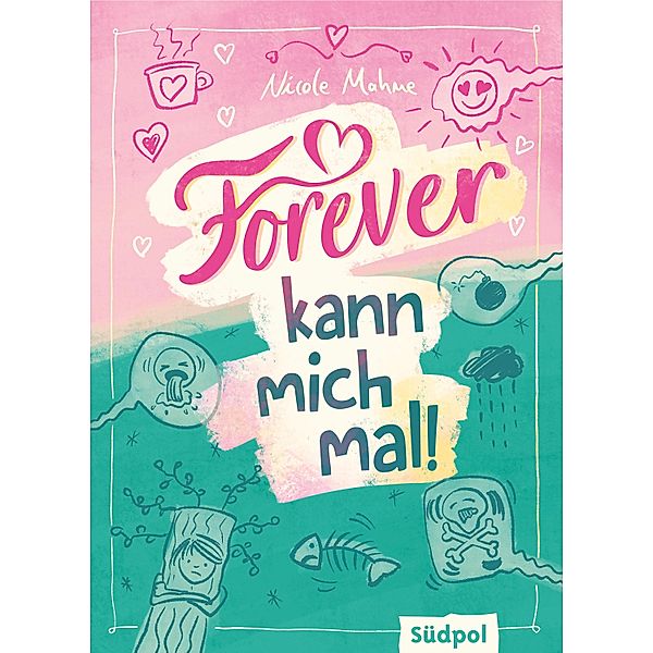 Forever kann mich mal, Nicole Mahne