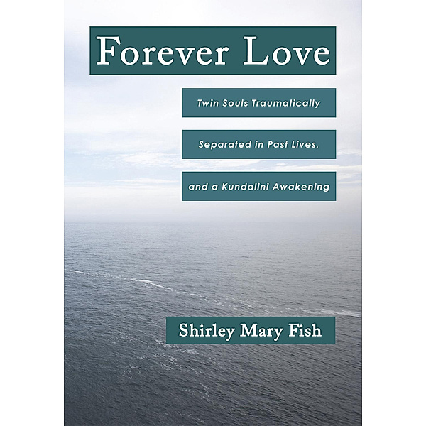 Forever Love, Shirley Mary Fish
