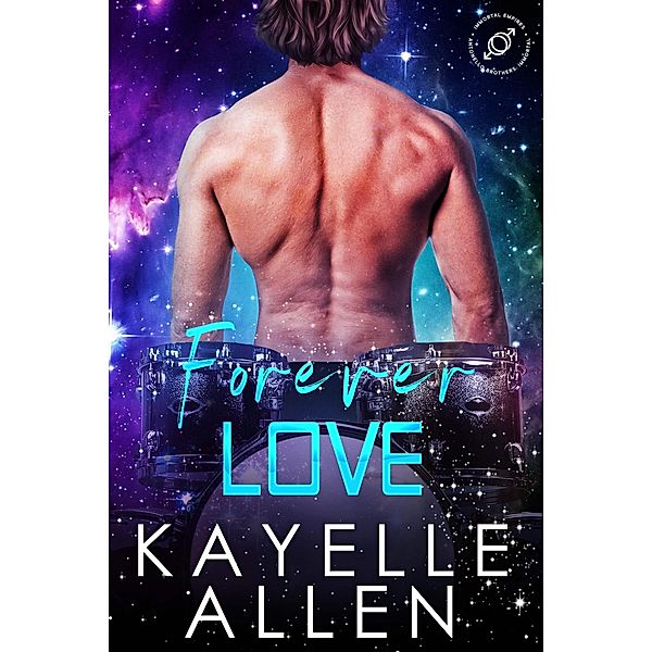 Forever Love (Antonello Brothers: Immortal, #2) / Antonello Brothers: Immortal, Kayelle Allen