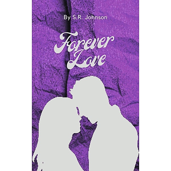 Forever Love (Finding Love, #3) / Finding Love, S. R. Johnson