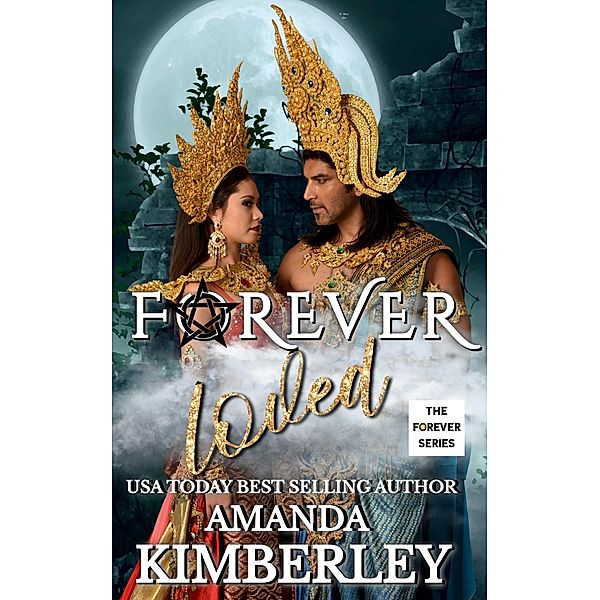 Forever Loved (The Forever Series, #6) / The Forever Series, Amanda Kimberley