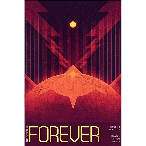 Forever Magazine Issue 13, Neil Clarke, Mary Robinette Kowal, Vandana Singh, Peter Watts