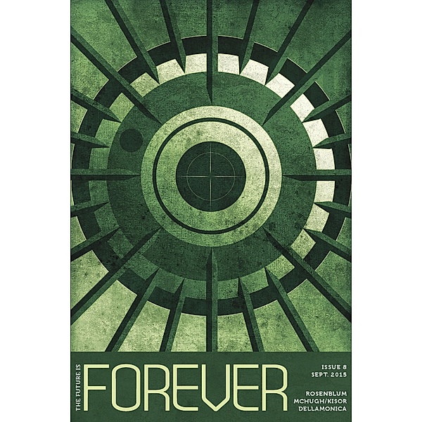 Forever Magazine Issue 8 / Forever Magazine, Neil Clarke, Mary Rosenblum, Maureen F. McHugh, David B. Kisor, A. M. Dellamonica