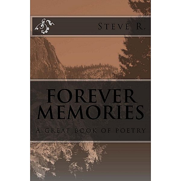 Forever Memories, Steve R.