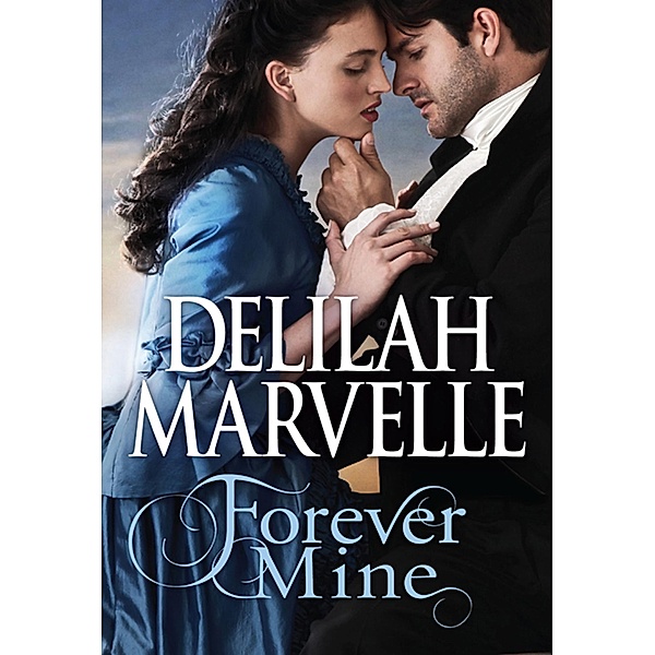 Forever Mine, Delilah Marvelle