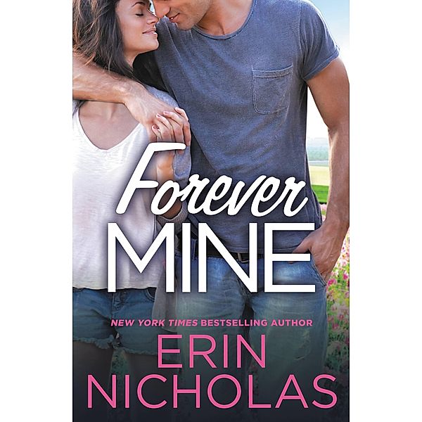 Forever Mine / Opposites Attract Bd.2, Erin Nicholas