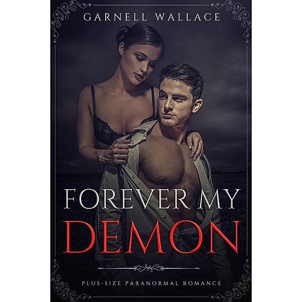 Forever My Demon, Garnell Wallace