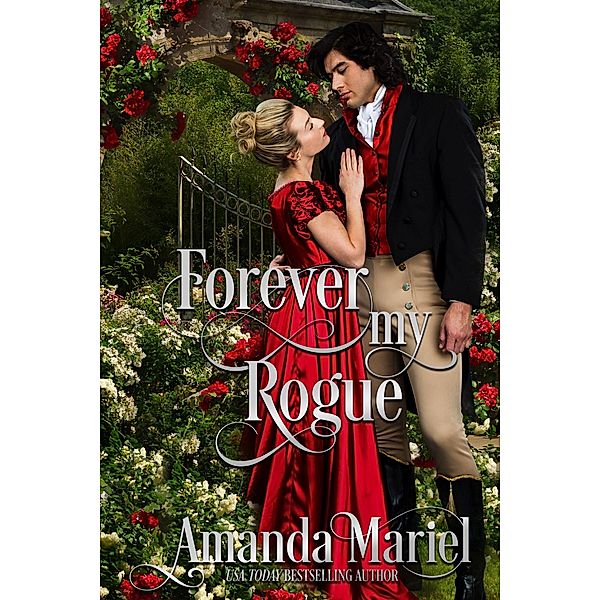 Forever My Rogue, Amanda Mariel