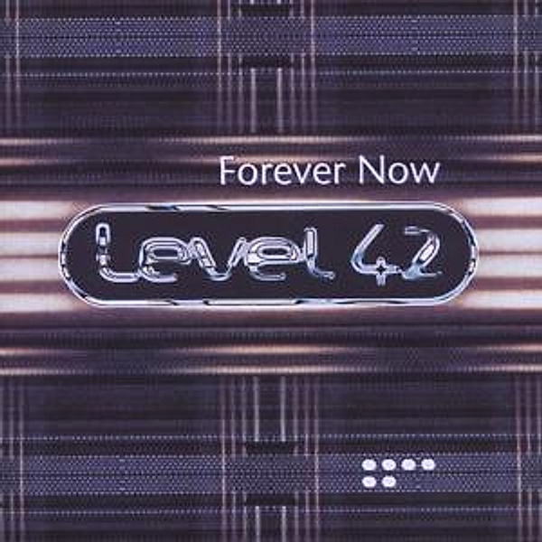 Forever Now (+Bonus), Level 42