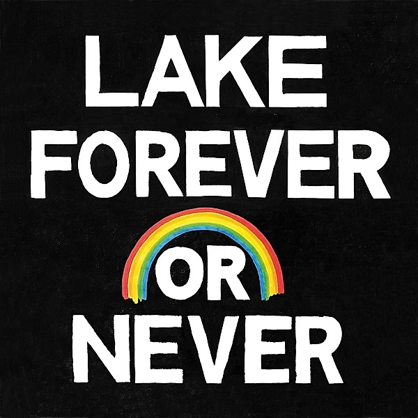 Forever Or Never (Vinyl), Lake