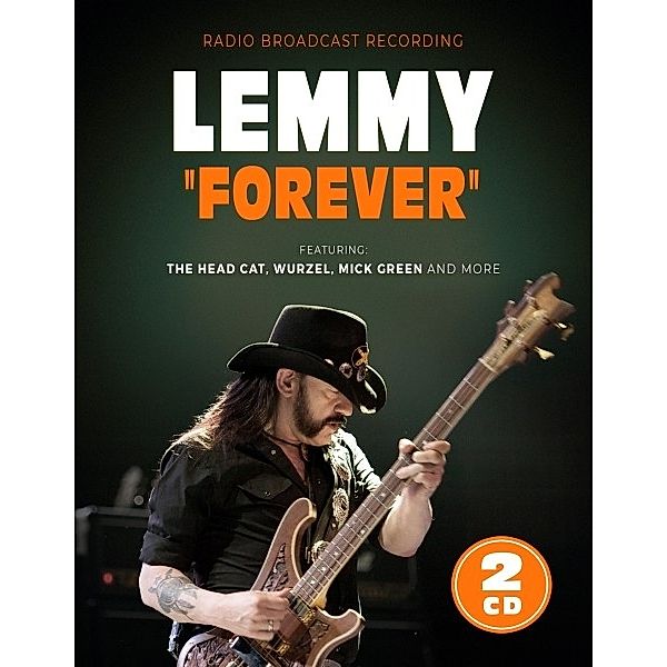 Forever/Radio Broadcasts 1986-2008, Lemmy