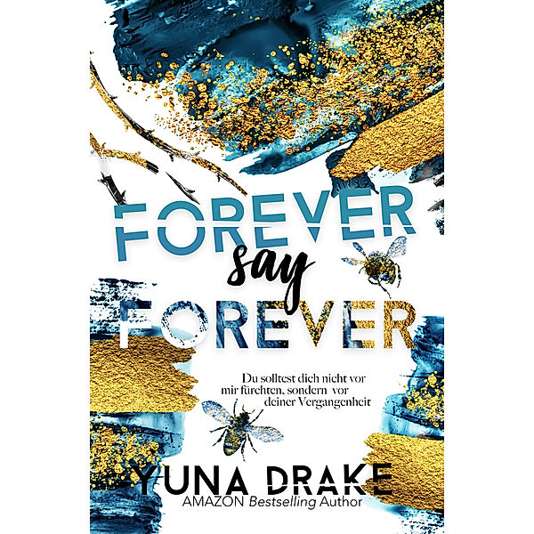 Forever say Forever, Yuna Drake