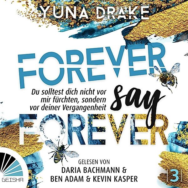 Forever say Forever,Audio-CD, MP3, Yuna Drake